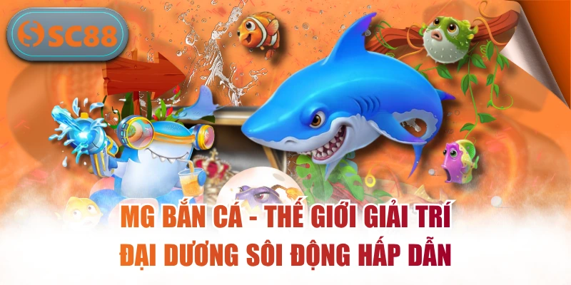 MG Bắn Cá